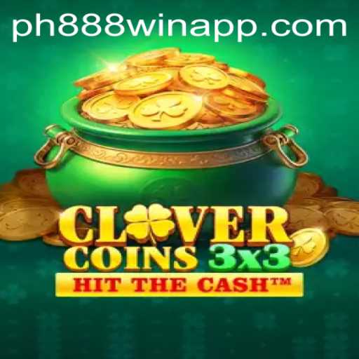 Exploring Clovercoin3x3 with PH888 Win App: A Fusion of Strategy and Luck