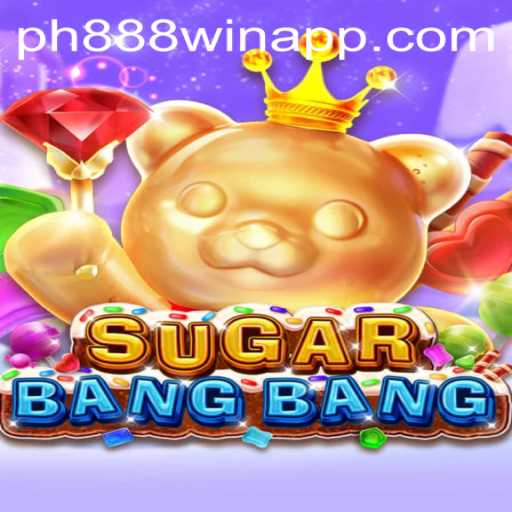 Discover the Thrilling World of SUGARBANGBANG: Unleash Your Gaming Passion with ph888 Win App