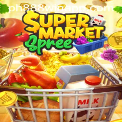 Exploring the Excitement of SupermarketSpree and the PH888 Win App