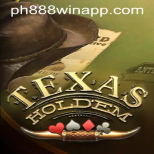 Exploring the World of Texas Hold'em and the PH888 Win App
