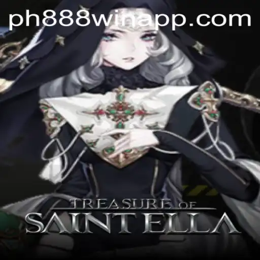 Exploring the Enchanting World of Treasure of Saint Ella and the ph888 Win App