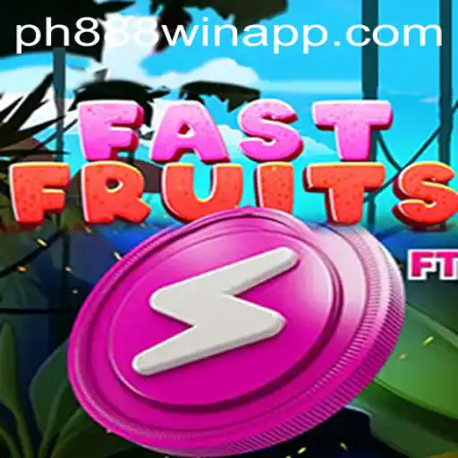 Unveiling FastFruits Game and PH888 Win App